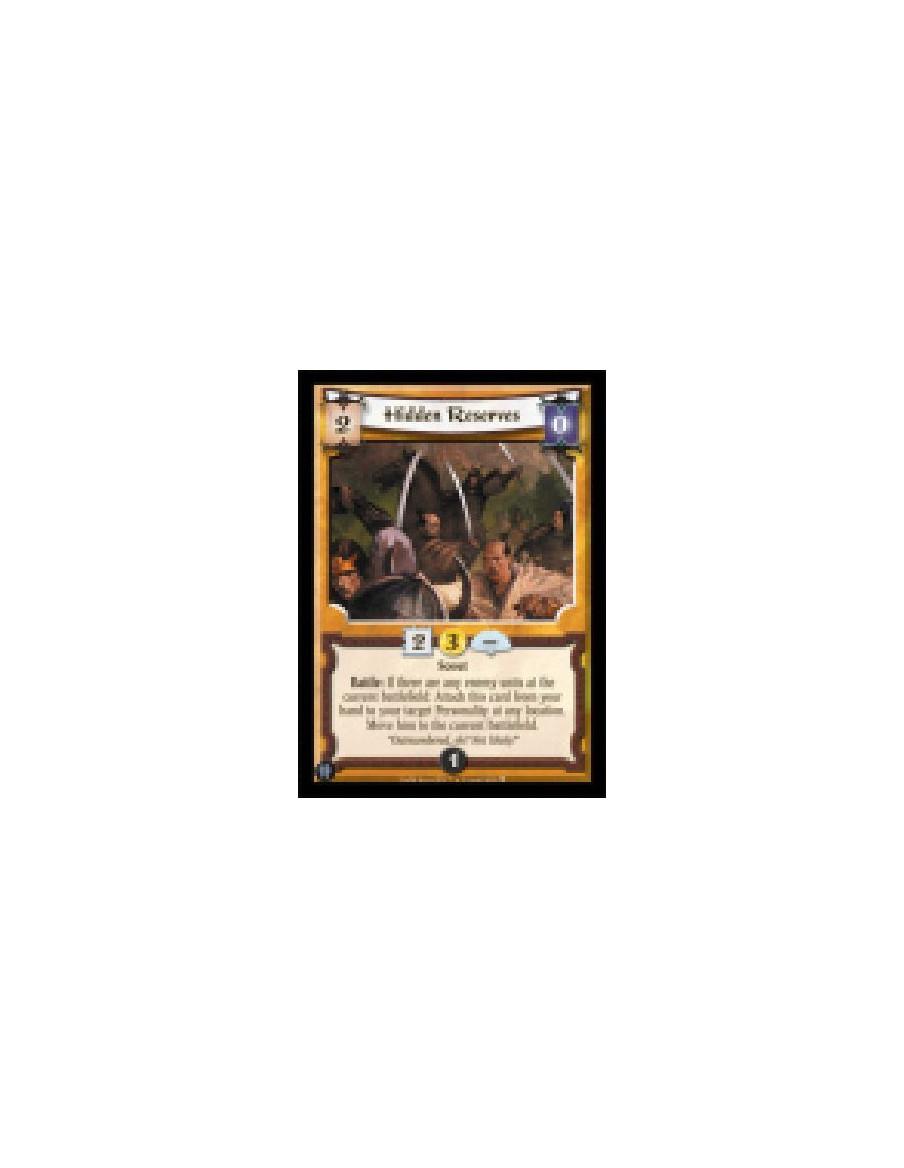 Hidden Reserves  - Scout  Battle: If there are any enemy units at the current battlefield: Attach this card from your hand to yo