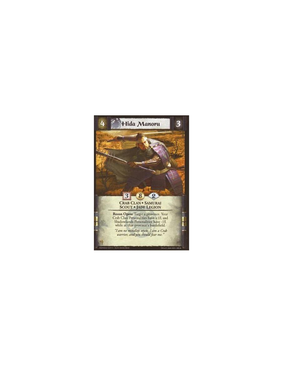 Hida Manoru  - Crab Clan * Samurai * Scout * Jade Legion Recon Open: Target a province. Your Crab Clan Personalities have +1F, a