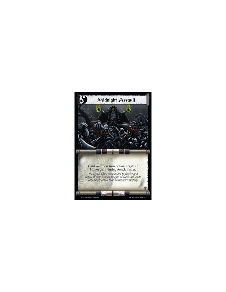 Midnight Assault  - Until your next turn begins, negate all Honor gains during Attack Phases.
