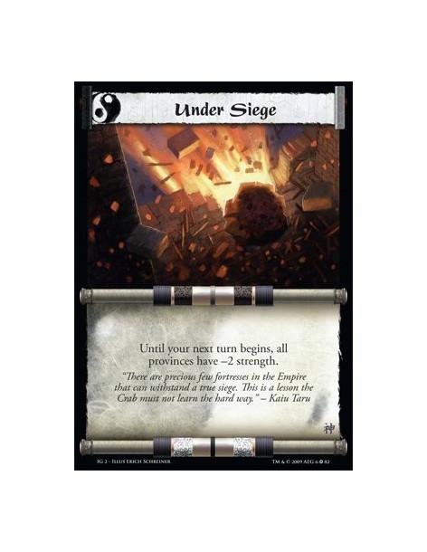 Under Siege  - Until your next turn begins, all provinces have -2 strength.