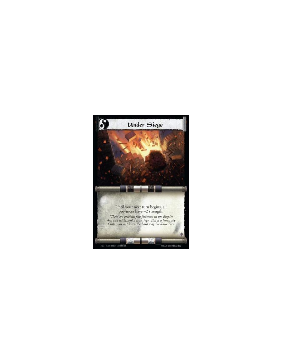 Under Siege  - Until your next turn begins, all provinces have -2 strength.