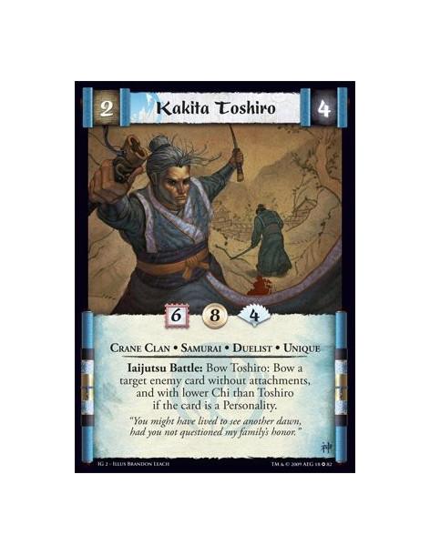 Kakita Toshiro  - Crane Clan • Samurai • Duelist • Unique Iaijutsu Battle: Bow Toshiro: Bow a target enemy card without attachme