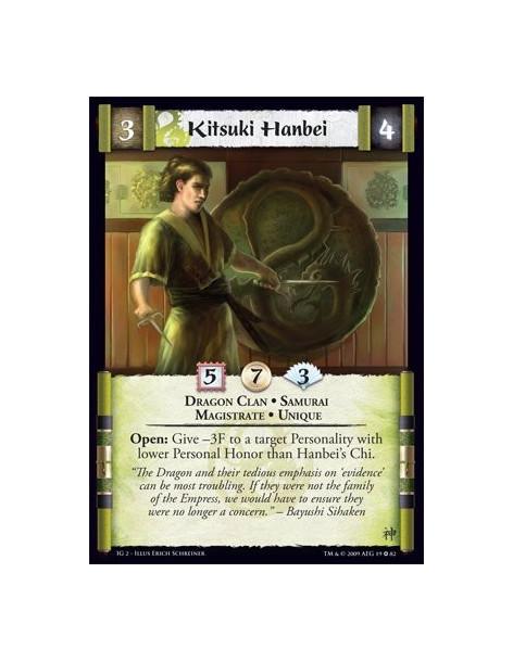 Kitsuki Hanbei  - Dragon Clan • Samurai • Magistrate • Unique Open: Give -3F to a target Personality with lower Personal Honor t