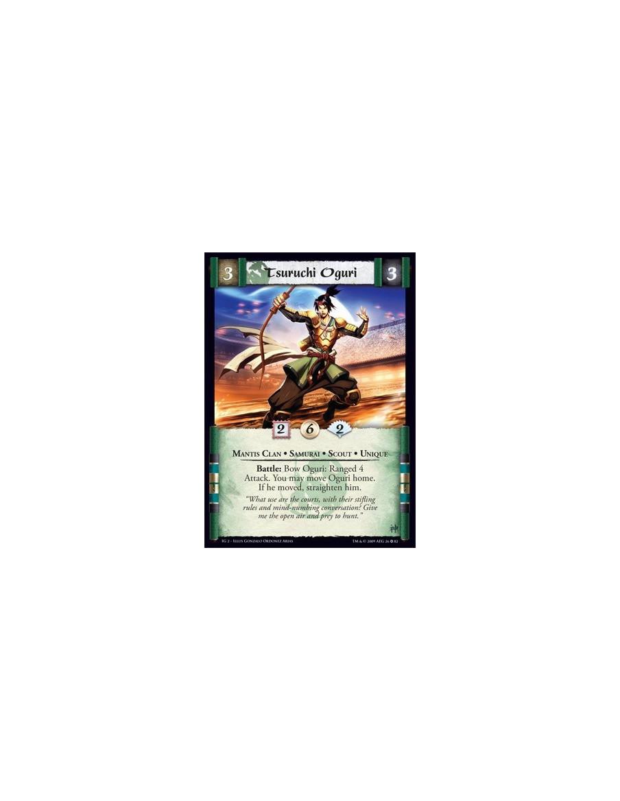 Tsuruchi Oguri  - Mantis Clan • Samurai • Scout • Unique Battle: Bow Oguri: Ranged 4 Attack. You may move Oguri home. If he move