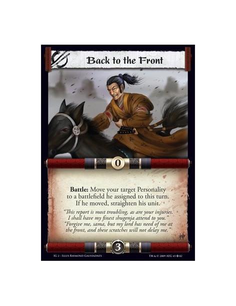 Back to the Front  - Battle: Move your target Personality to a battlefield he assigned to this turn.If he moved, straighten his