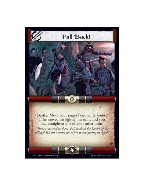 Fall Back!  - Battle: Move your target Personality home. If he moved, straighten his unit, and you may straighten one of your ot