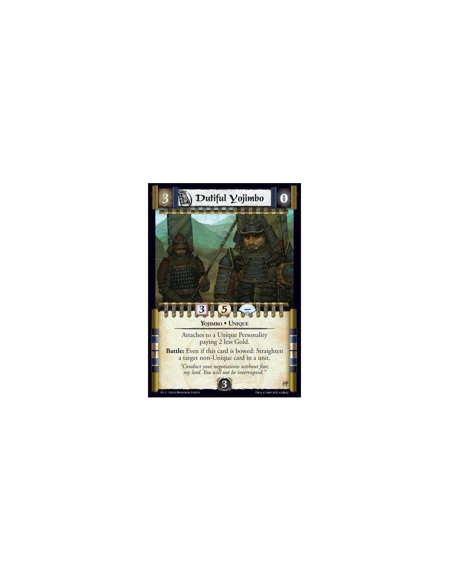 Dutiful Yojimbo  - Yojimbo • Unique Attaches to a Unique Personality paying 2 less Gold. Battle: Even if this card is bowed: Str