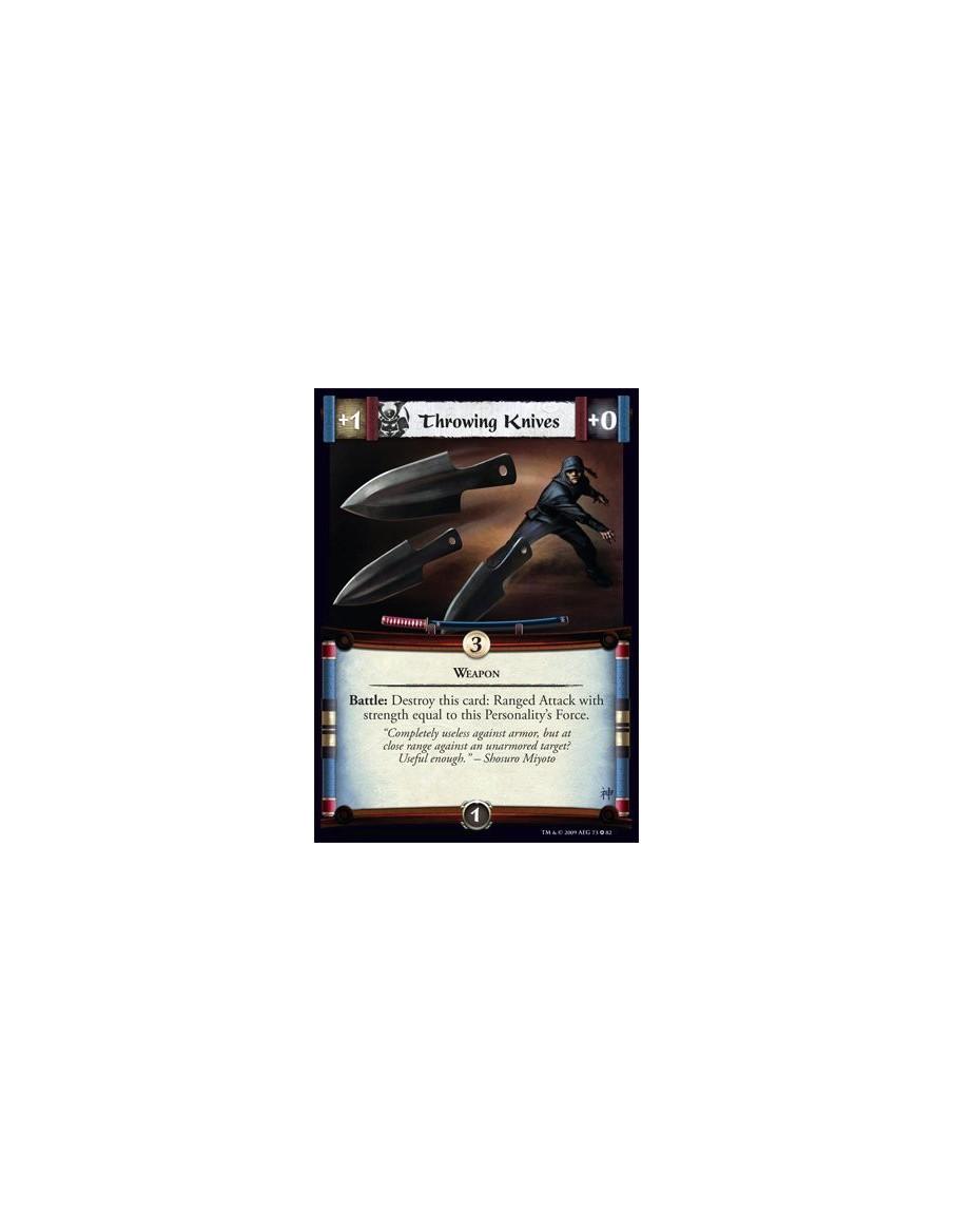 Throwing Knives  - Weapon Battle: Destroy this card: Ranged Attack with strength equal to this Personality’s Force.