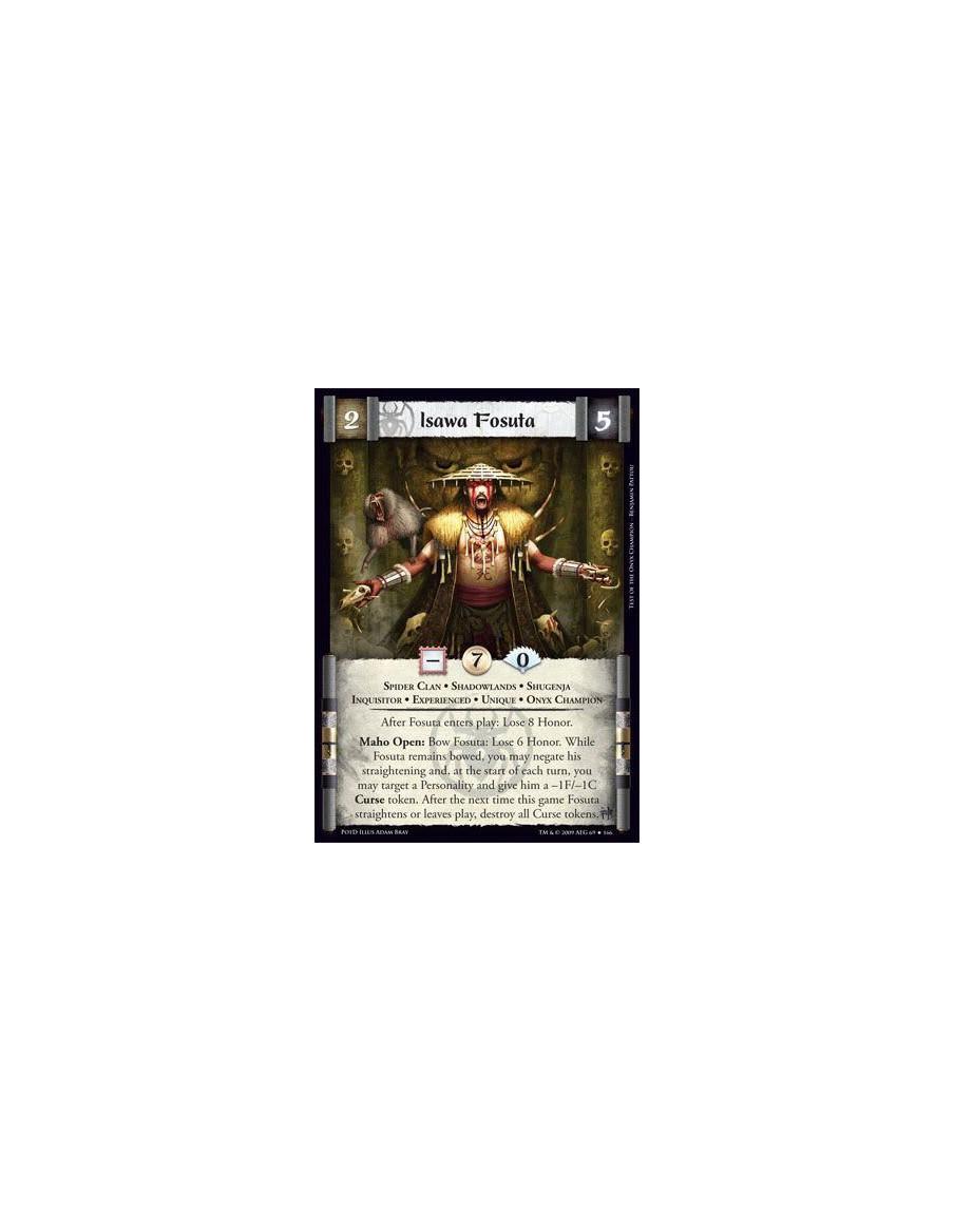 Isawa Fosuta Exp  - Spider Clan • Shadowlands • Shu genja • Inquisitor • Experienced • Unique • Onyx Champion After Fosuta enter