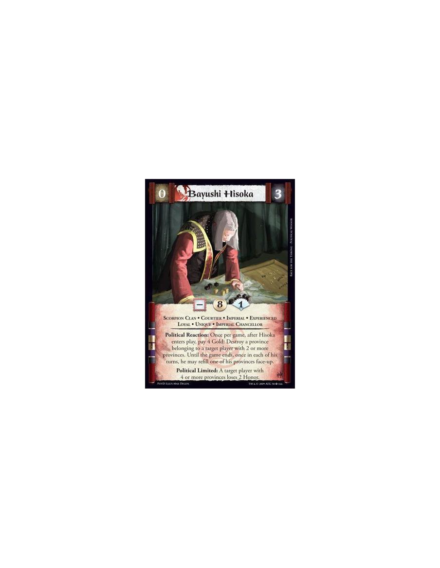 Bayushi Hisoka Exp  - Scorpion Clan • Courtier • Imperial • Experienced • Loyal • Unique • Imperial Chancellor Political Reactio