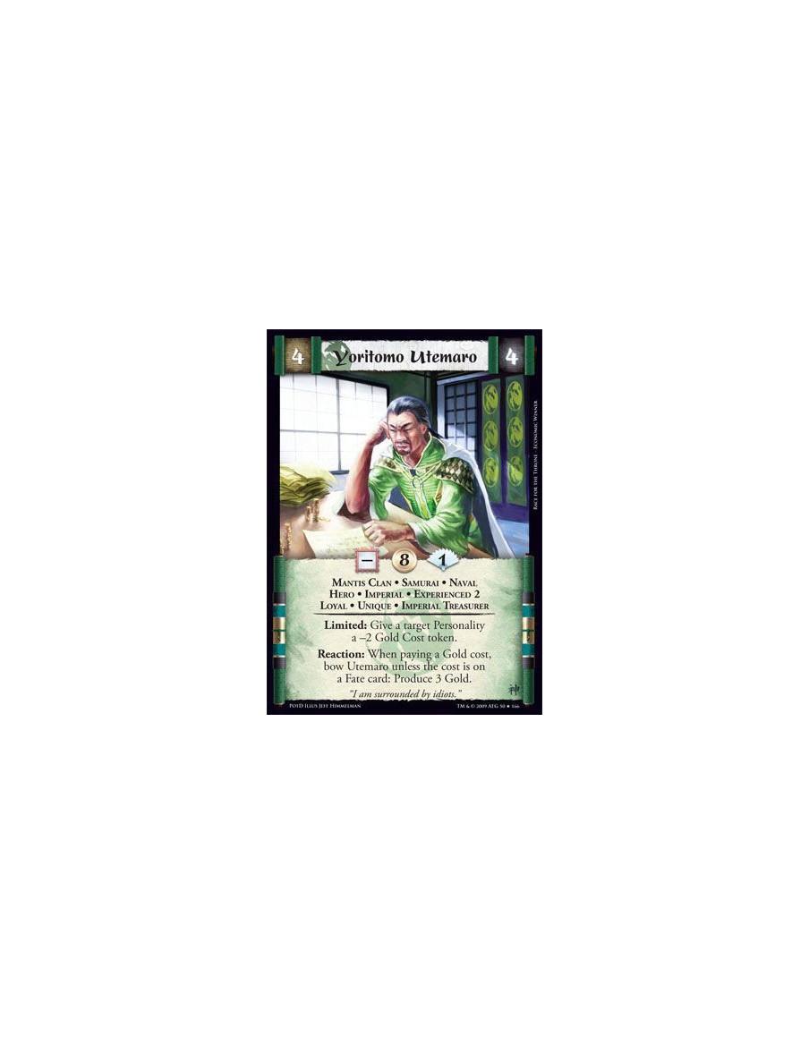 Yoritomo Utemaro Exp2  - Mantis Clan • Samurai • Naval • Hero • Imperial • Experienced 2 • Loyal • Unique • Imperial Treasurer  