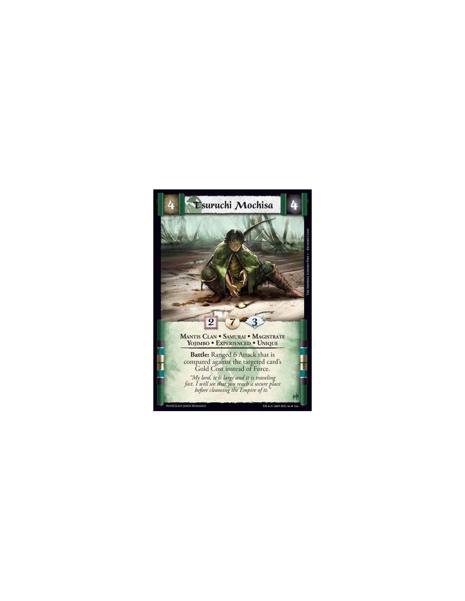 Tsuruchi Mochisa Exp  - Mantis Clan • Samurai • Magistrate • Yojimbo • Experienced • Unique Battle: Ranged 6 Attack that is comp