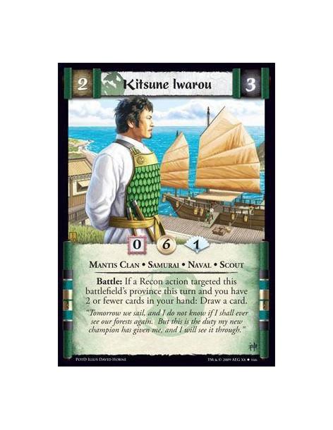 Kitsune Iwarou  - Mantis Clan • Samurai • Naval • Scout Battle: If a Recon action targeted this battlefield’s province this turn