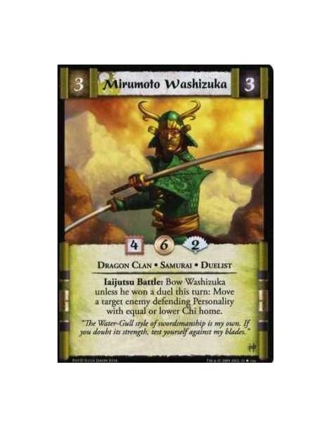 Mirumoto Washizuka  - Dragon Clan • Samurai • Duelist Iaijutsu Battle: Bow Washizuka unless he won a duel this turn: Move a targ