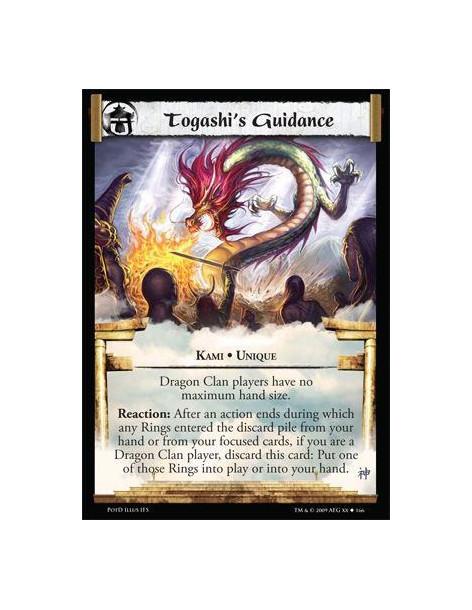 Togashi's Guidance  - Kami • Unique Dragon Clan players have no maximum hand size. Reaction: After an action ends during which a