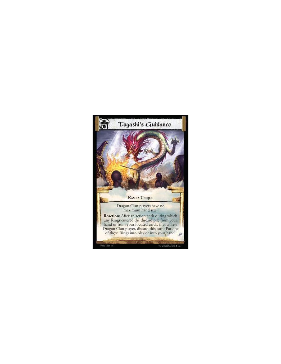 Togashi's Guidance  - Kami • Unique Dragon Clan players have no maximum hand size. Reaction: After an action ends during which a