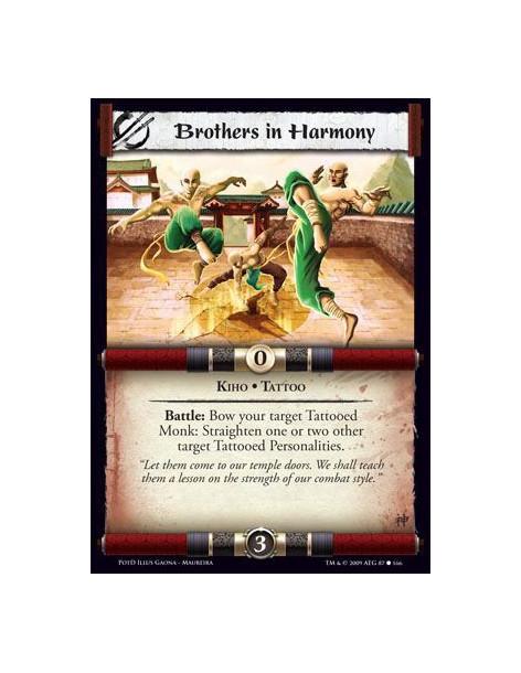 Brothers in Harmony  - Kiho • Tattoo Battle: Bow your target Tattooed Monk: Straighten one or two other target Tattooed Personal