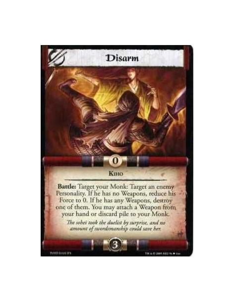 Disarm  - Kiho Battle: Target your Monk: Target an enemy Personality. If he has no Weapons, reduce his Force to 0. If he has any