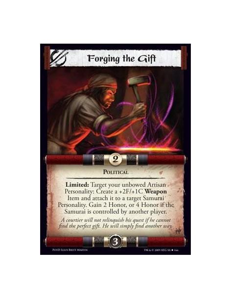 Forging the Gift  - Political Limited: Target your unbowed Artisan Personality: Create a +2F/+1C Weapon Item and attach it to a