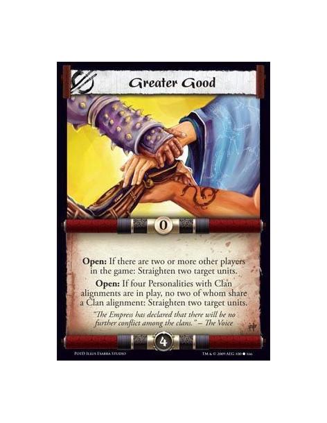 Greater Good  - Open: If there are two or more other players in the game: Straighten two target units. Open: If four Personaliti
