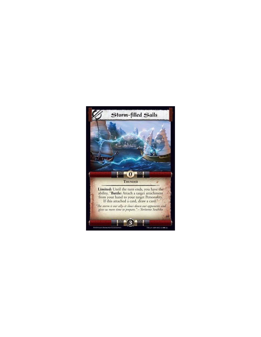 Storm-filled Sails  - Thu nder Limited: Until the turn ends, you have the ability, “Battle: Attach a target attachment from your