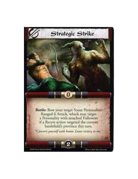 Strategic Strike  - Battle: Bow your target Scout Personality: Ranged 6 Attack, which may target a Personality with attached Fol