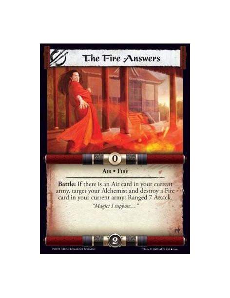 The Fire Answers  - Air • Fire Battle: If there is an Air card in your current army, target your Alchemist and destroy a Fire ca