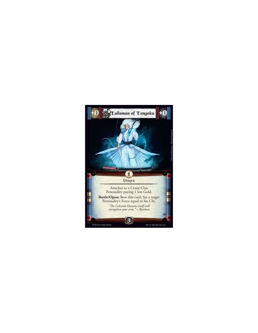 Talisman of Tengoku  - Unique  Attaches to a Crane Clan Personality paying 1 less Gold. Battle/Open: Bow this card: Set a target