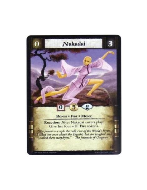 Nakadai  - Ronin • Fire • Monk  Reaction: After Nakadai enters play: Give her four +1F Fire tokens.