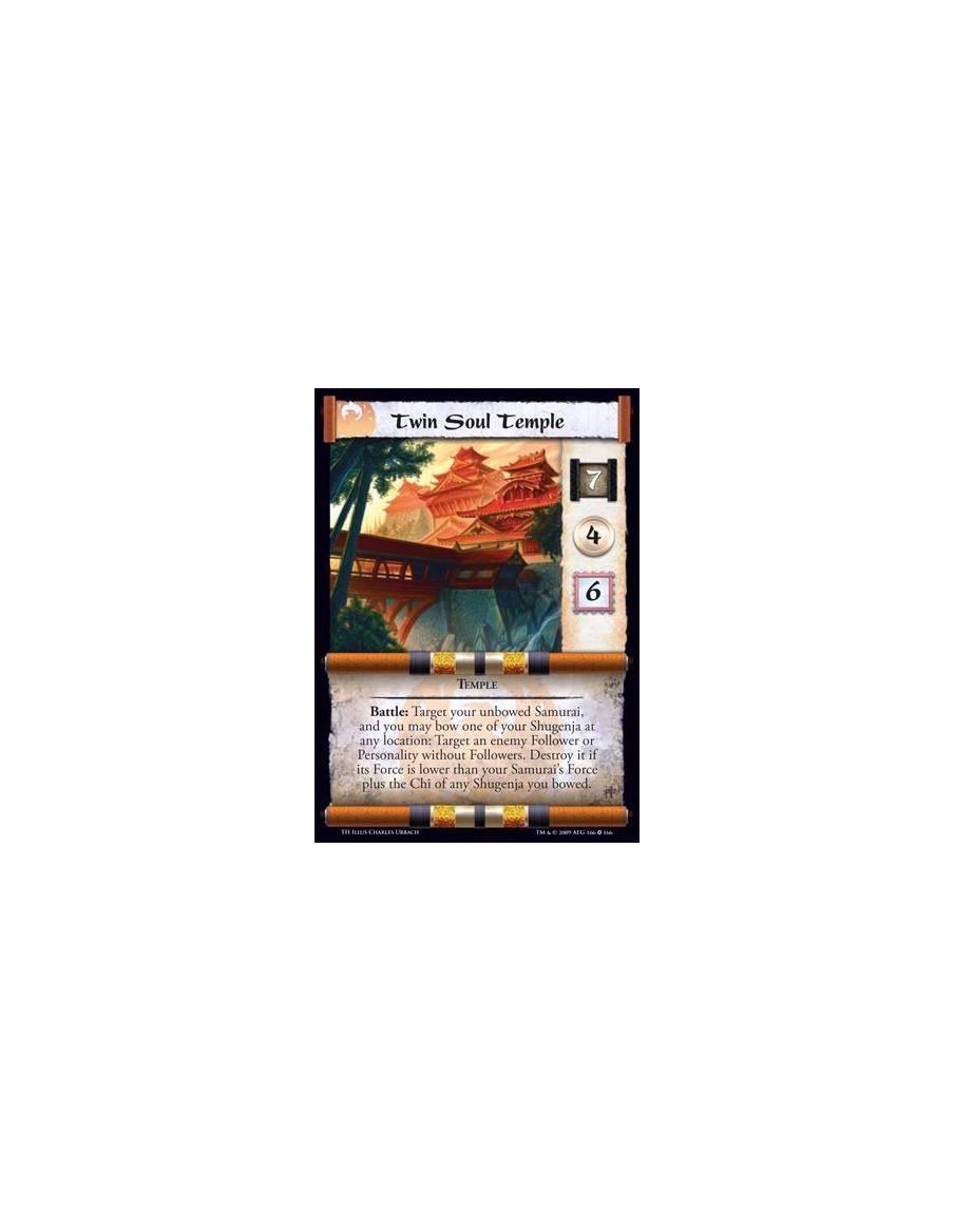 Twin Soul Temple FOIL  - Temple  Battle: Target your unbowed Samurai, and you may bow one of your Shugenja at any location: Targ