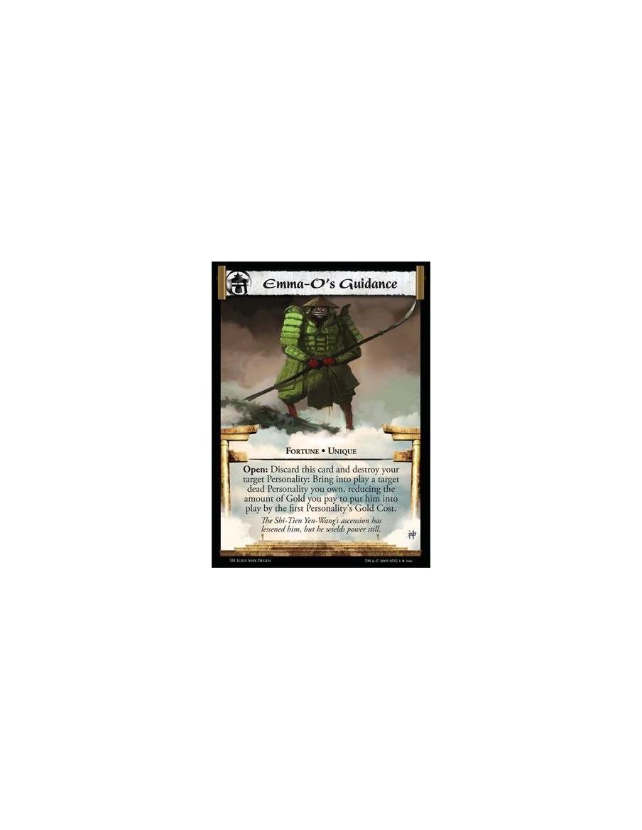 Emma-O's Guidance  - Fortune • Unique  Open: Discard this card and destroy your target Personality: Bring into play a target dea