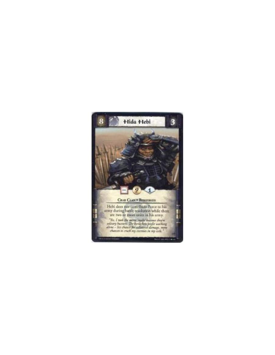 Hida Hebi  - Crab Clan • Berserker Hebi does not contribute Force to his army during battle resolution while there are two or mo