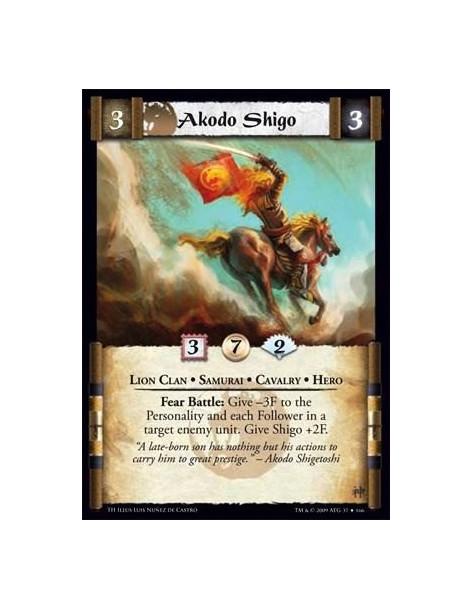 Akodo Shigo  - Lion Clan • Samurai • Cavalry • Hero Fear Battle: Give -3F to the Personality and each Follower in a target enemy