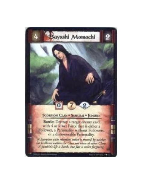 Bayushi Momochi  - Scorpion Clan • Samurai • Junshin  Battle: Destroy a target enemy card with 4 or lower Force that is either a