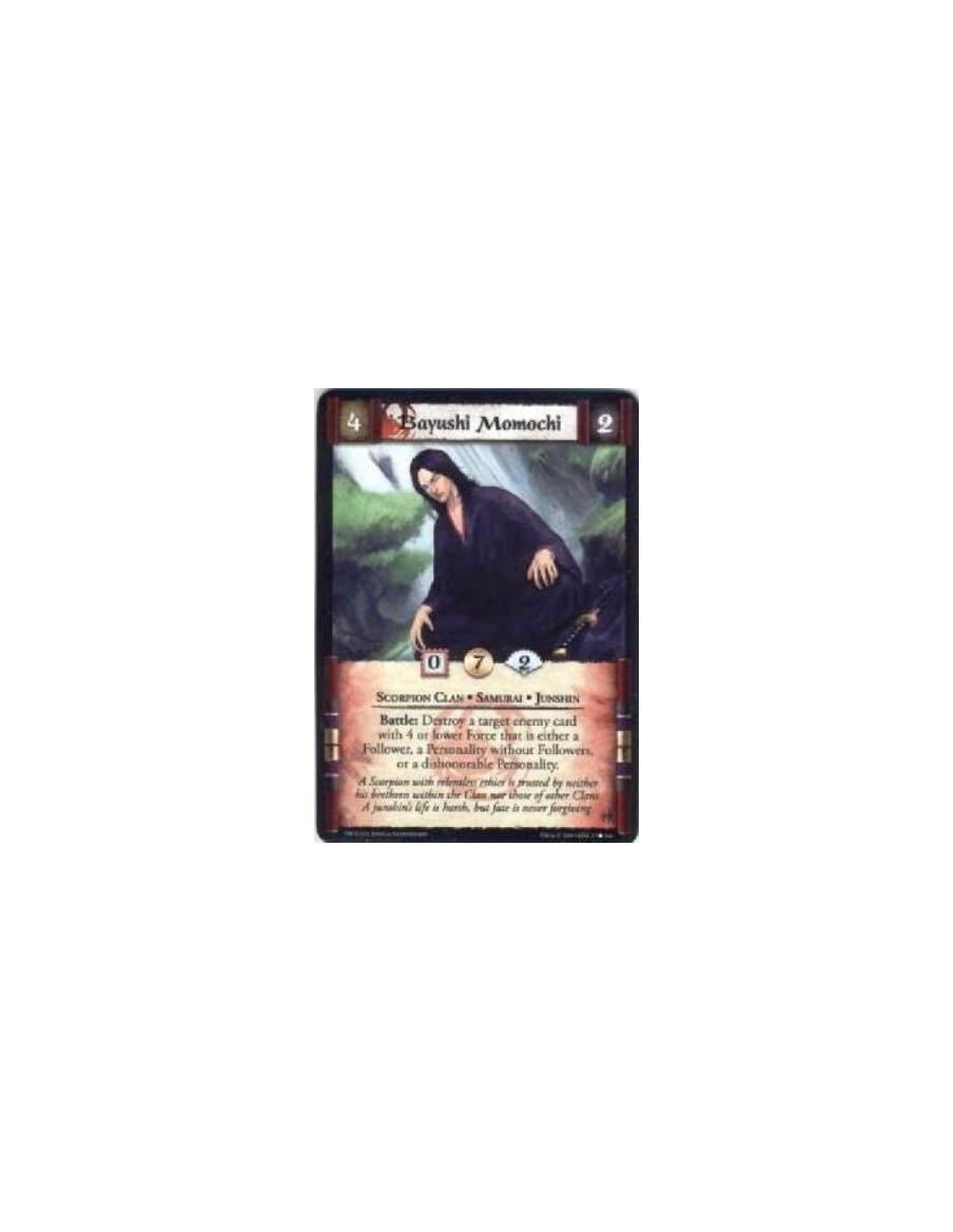 Bayushi Momochi  - Scorpion Clan • Samurai • Junshin  Battle: Destroy a target enemy card with 4 or lower Force that is either a