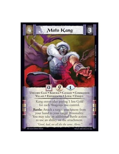 Moto Kang Exp  - Unicorn Clan • Samurai • Cavalry • Commander • Villain • Experienced • Loyal • Unique Kang enters play paying 1