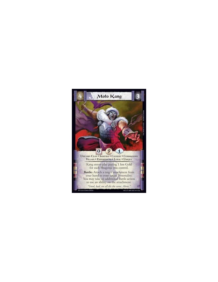 Moto Kang Exp  - Unicorn Clan • Samurai • Cavalry • Commander • Villain • Experienced • Loyal • Unique Kang enters play paying 1