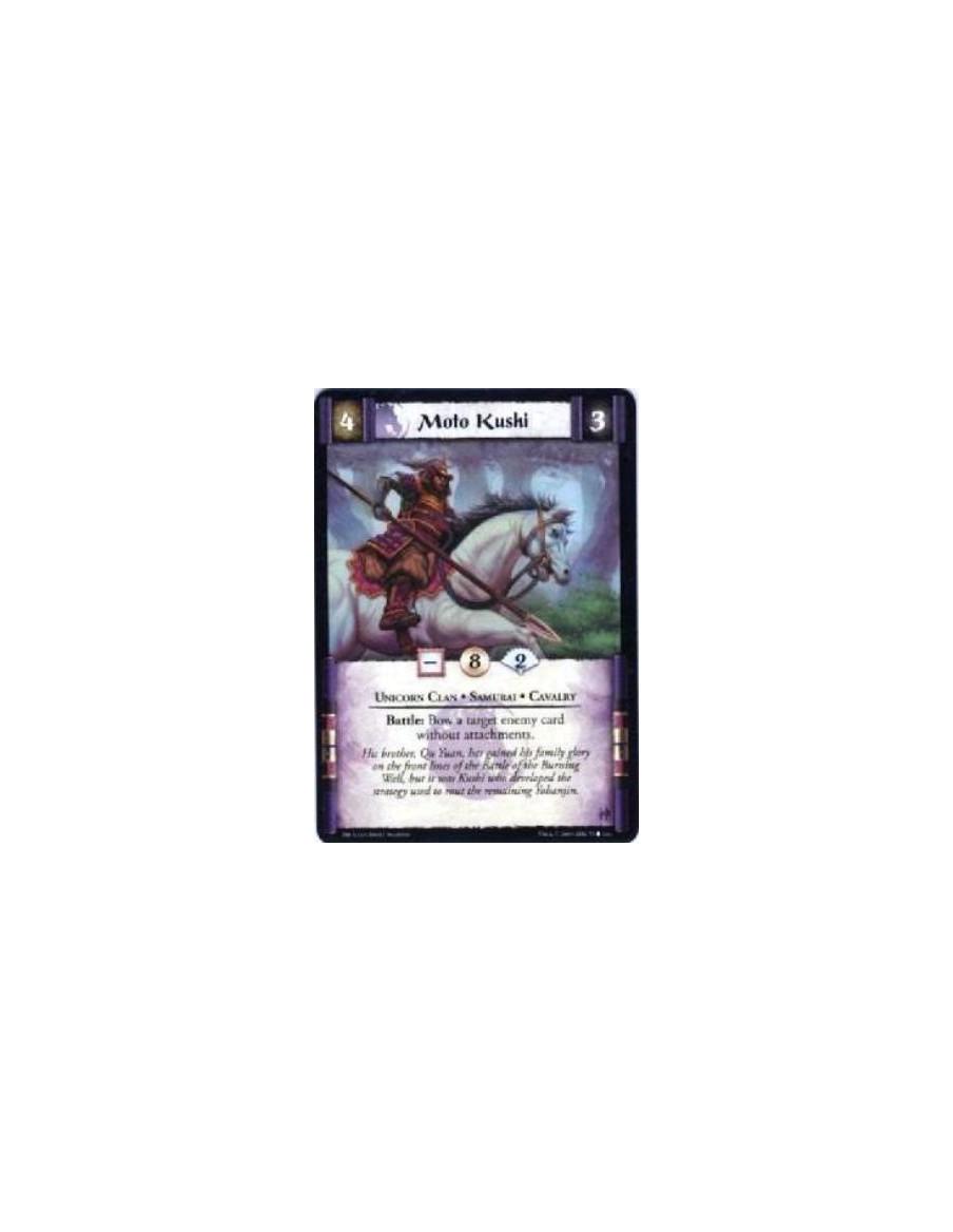 Moto Kushi  - Unicorn Clan • Samurai • Cavalry Battle: Bow a target enemy card without attachments.
