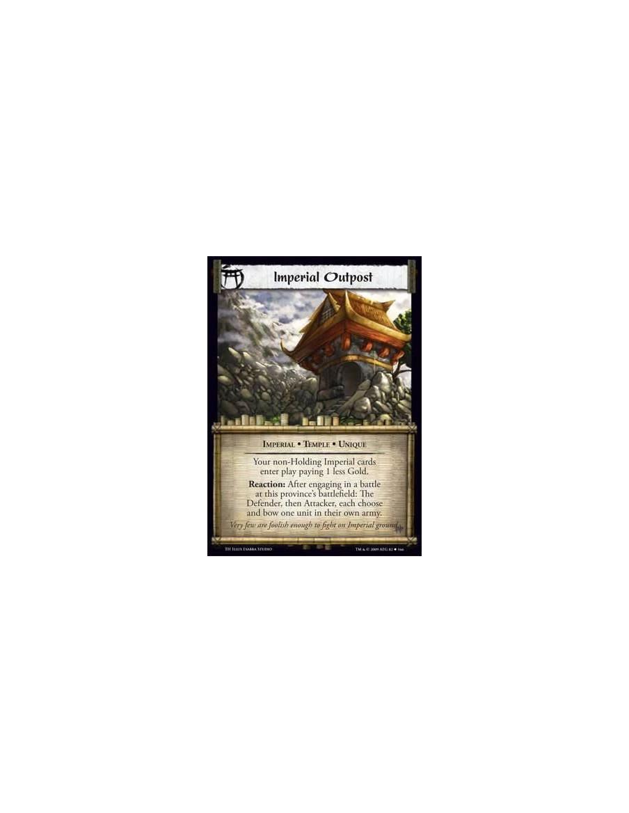 Imperial Outpost  - Imperial • Temple • Unique Your non-Holding Imperial cards enter play paying 1 less Gold. Reaction: After en