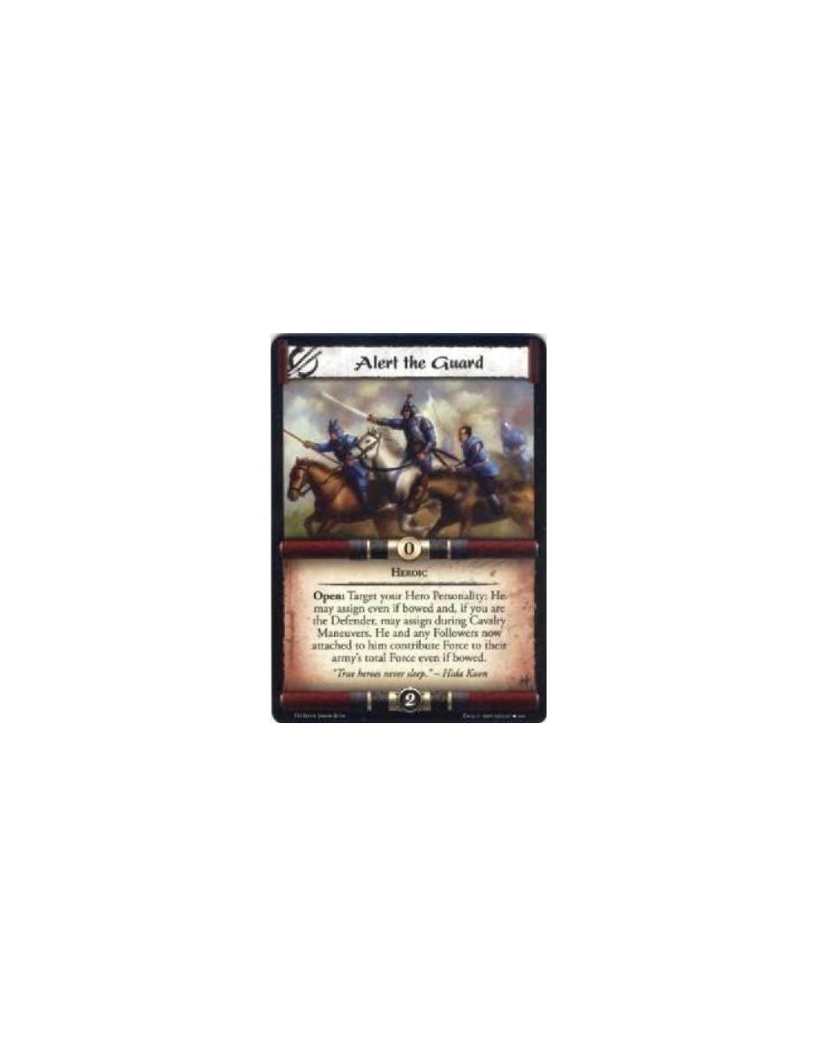 Alert the Guard  - Heroic Open: Target your Hero Personality: He may assign even if bowed and, if you are the Defender, may assi