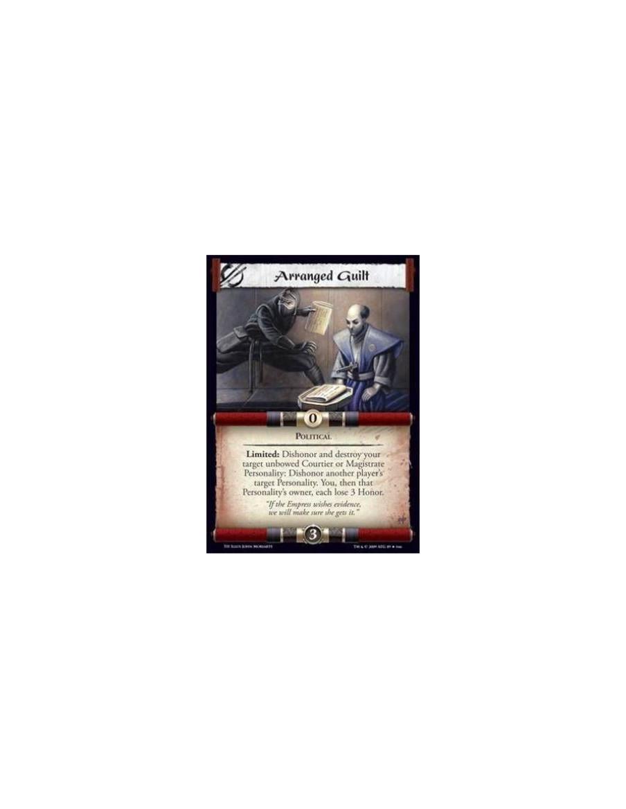 Arranged Guilt  - Political Limited: Dishonor and destroy your target unbowed Courtier or Magistrate Personality: Dishonor anoth
