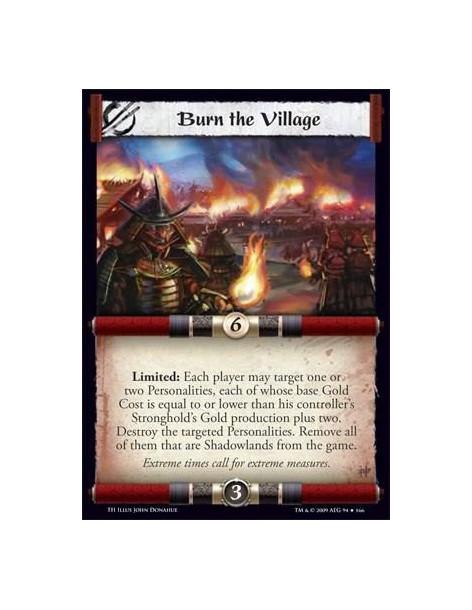 Burn the Village  - Limited: Each player may target one or two Personalities, each of whose base Gold Cost is equal to or lower