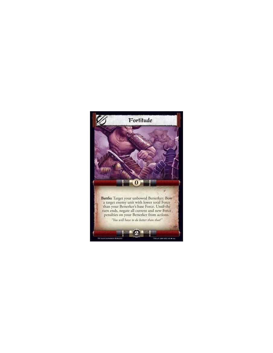 Fortitude  - Battle: Target your unbowed Berserker: Bow a target enemy unit with lower total Force than your Berserker’s base Fo