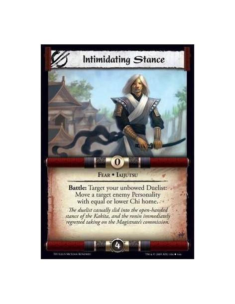 Intimidating Stance  - Fear • Iaijutsu Battle: Target your unbowed Duelist: Move a target enemy Personality with equal or lower