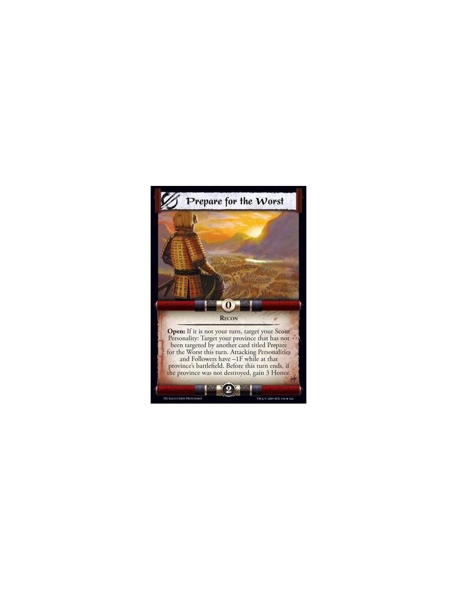 Prepare for the Worst  - Recon Open: If it is not your turn, target your Scout Personality: Target your province that has not be