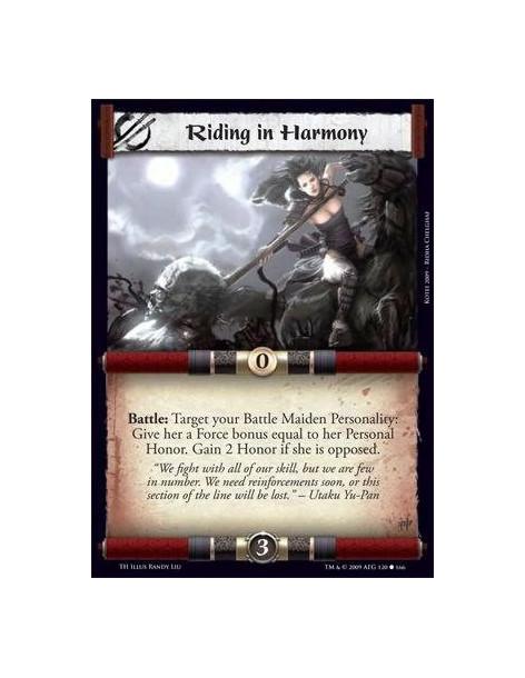 Riding in Harmony (Spanish)  - Battle: Target your Battle Maiden Personality: Give her a Force bonus equal to her Personal Honor