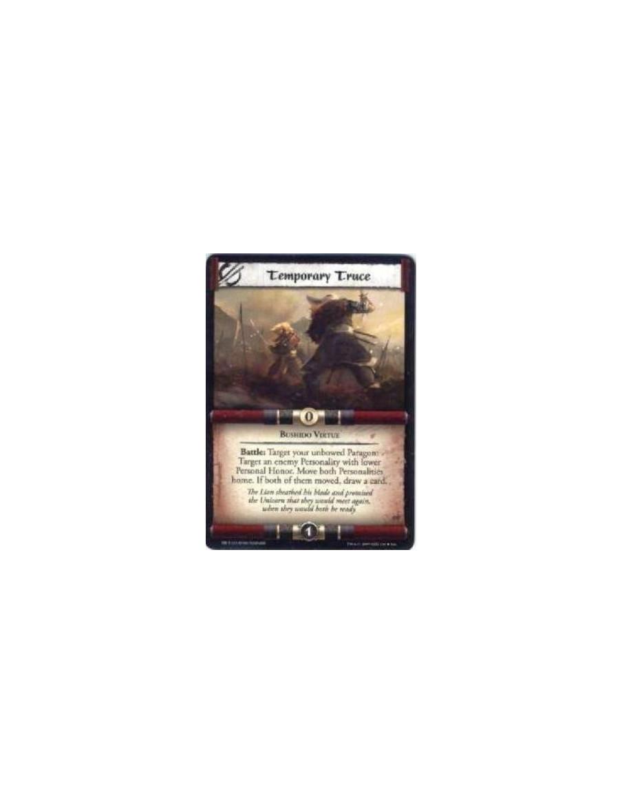 Temporary Truce  - Bushido Virtue Battle: Target your unbowed Paragon: Target an enemy Personality with lower Personal Honor. Mo