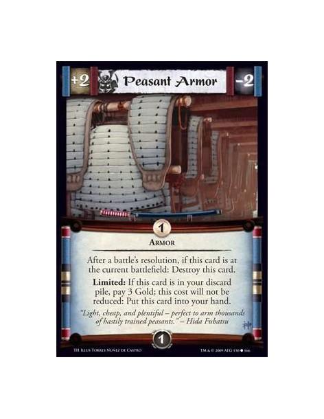 Peasant Armor  - Armor fter a battle’s resolution, if this card is at the current battlefield: Destroy this card. Limited: If th