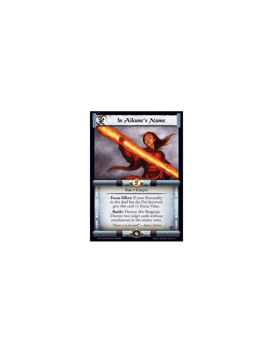 In Aikune's Name  - Fire • Unique Focus Effect: If your Personality in this duel has the Fire keyword, give this card +1 Focus V
