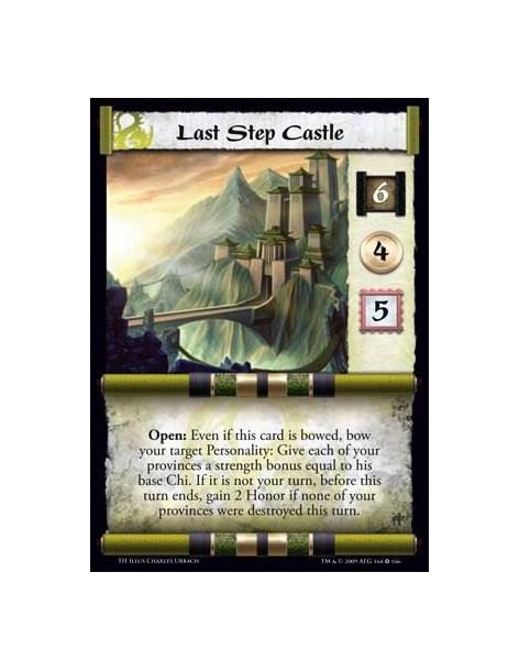 Last Step Castle  - Open: Even if this card is bowed, bow your target Personality: Give each of your provinces a strength bonus
